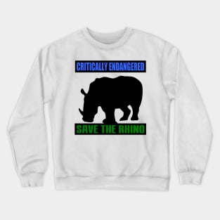 SAVE THE RHINO Crewneck Sweatshirt